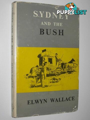 Sydney And The Bush  - Wallace Elwyn - 1966