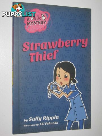 Strawberry Thief - Billie B Mystery Series #4  - Rippin Sally - 2017