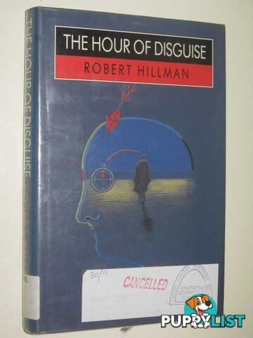 The Hour Of Disguise  - Hillman Robert - 1990