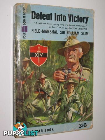 Defeat Into Victory  - Slim William Joseph Slim - 1958