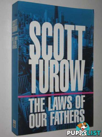 The Laws of Our Fathers  - Turow Scott - 1996