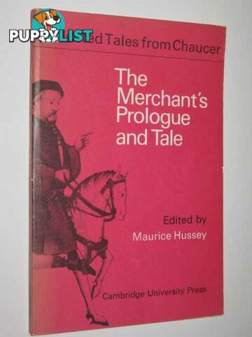 The Merchant's Prologue and Tale  - Chaucer Geoffrey - 1975