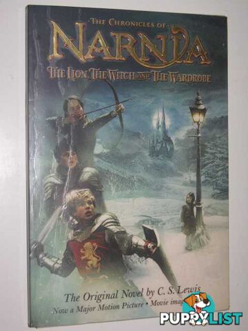 The Lion, the Witch and the Wardrobe - Chronicles of Narnia Series #2  - Lewis C. S. - 2005