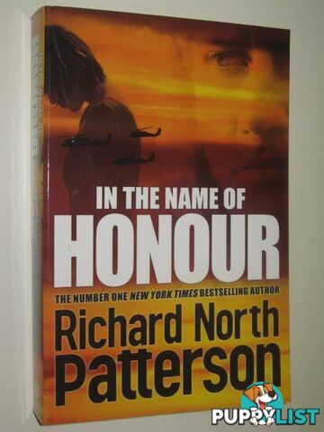 In The Name Of Honour  - Patterson Richard North - 2010