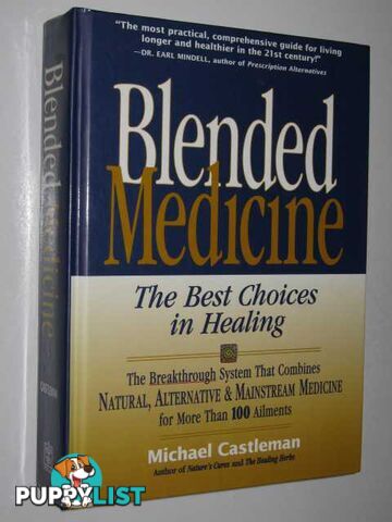 Blended Medicine : The Best Choices in Healing  - Castleman Michael - 2000