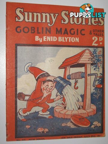 Sunny Stories No. 512 New Series : Goblin Magic & Other Tales  - Blyton Enid - 1951