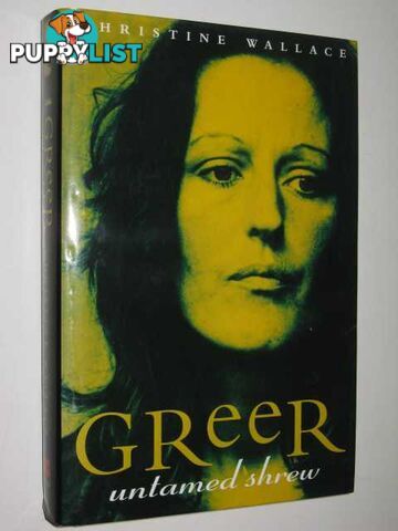 Greer: Untamed Shrew  - Wallace Christine - 1997