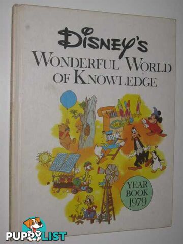 Disney's Wonderful World of Knowledge Year Book 1979  - Author Not Stated - 1980