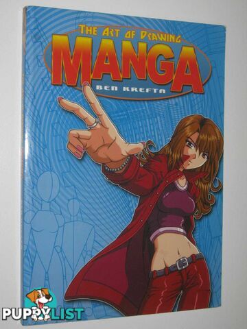 The Art of Drawing Manga  - Krefta Ben - 2005