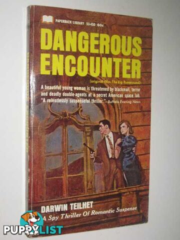 Dangerous Encounter  - Teilhet Darwin - 1967