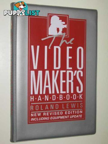 The Video Makers Handbook  - Lewis Roland - 1991