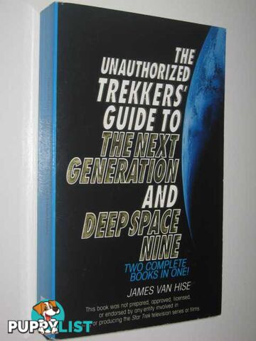 The Unauthorized Trekkers' Guide to the Next Generation and Deep Space Nine  - van Hise James - 1997