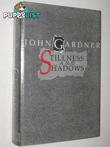 Stillness and Shadows  - Gardner John & Delbanco, Nicholas - 1987