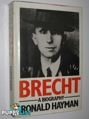 Brecht: A Biography  - Hayman Ronald - 1983