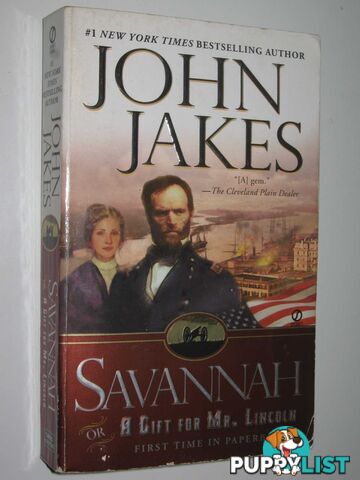 Savannah: Or a Gift for Mr Lincoln  - Jakes John - 2005