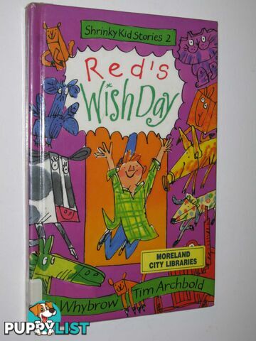 Red's Big Wish Day - Shrinky Kids Stories Series #2  - Whybrow Ian - 1996