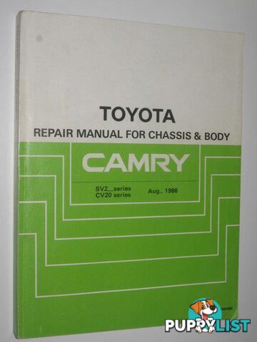 Toyota Camry SV20, 21 Series, CV20 Series Repair Manual for Chassis and Body : Publication number RM048E  - Author Not Stated - 1988