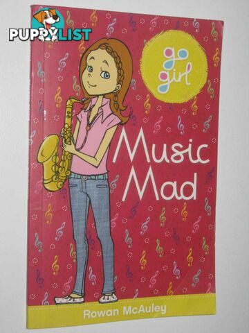 Music Mad - Go Girl! Series  - McAuley Rowan - 2012