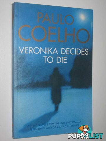 Veronika Decides to Die  - Coelho Paulo - 2000