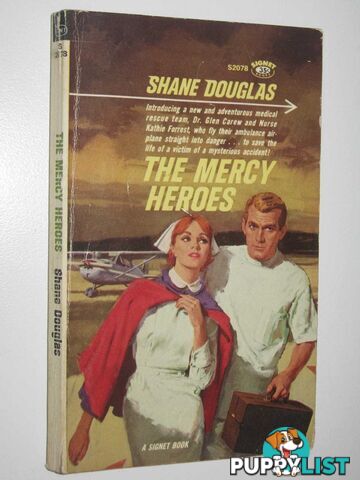 The Mercy Heroes  - Douglas Shane - 1962