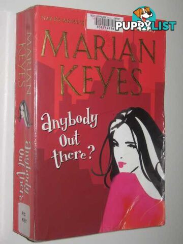 Anybody Out There?  - Keyes Marian - 2006