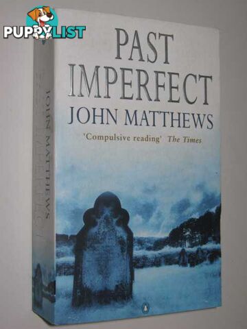 Past Imperfect  - Matthews John - 1999