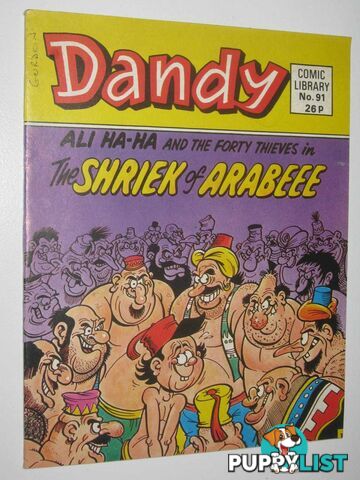 Ali-Ha-Ha & the Forty Thieves in The Shriek of Arabeee - Dandy Comic Library #91  - Author Not Stated - 1987