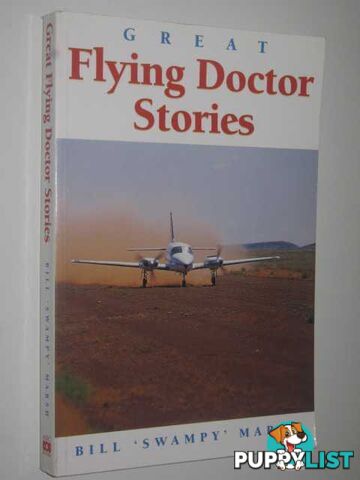 Great Flying Doctor Stories  - Marsh Bill "Swampy" - 1999