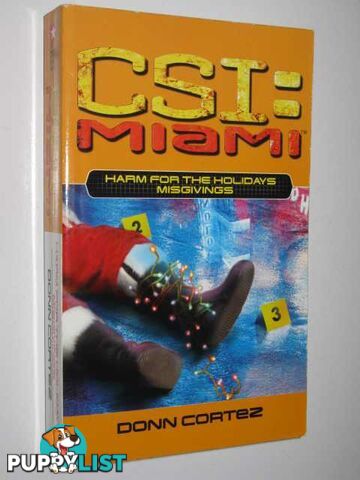 Harm For the Holidays Misgivings - CSI: Miami Series  - Cortez Donn - 2006