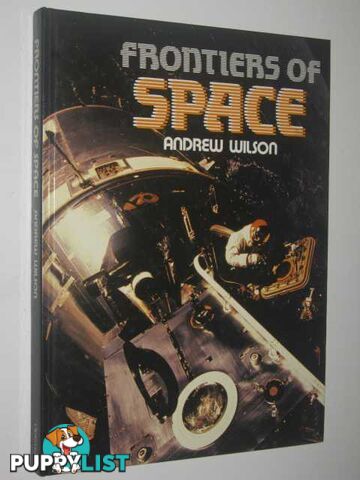 Frontiers of Space  - Wilson Andrew - 1985