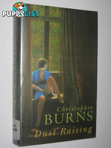 Dust Raising  - Burns Christopher - 1996