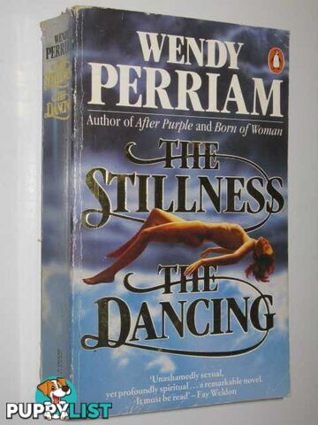 The Stillness, the Dancing  - Perriam Wendy - 1986