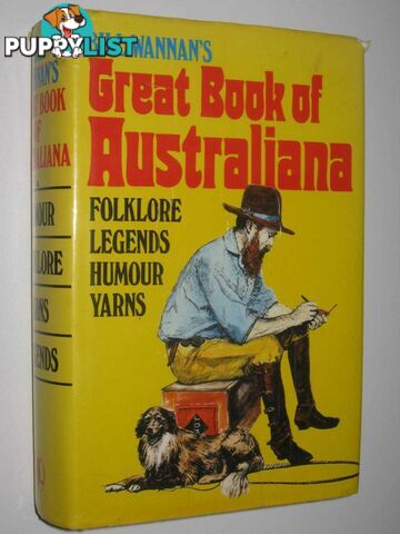 Great Book Of Australiana : Humour Folklore Yarns Legends  - Wannan Bill - 1981