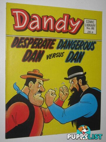 Desperate Dan Versus Dangerous Dan - Dandy Comic Library #85  - Author Not Stated - 1986