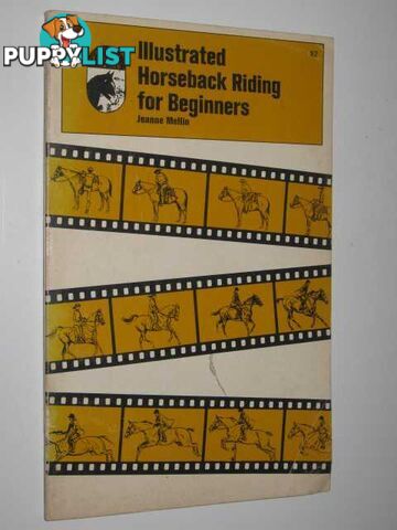 Illustrated Horseback Riding for Beginners - Horse Lovers Library Series  - Mellin Joanne - 1971