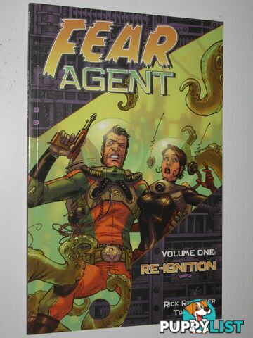 Fear Agent Volume One : Re-ignition  - Remender Rick - 2006