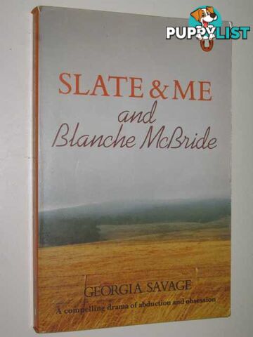 Slate & Me And Blanche McBride  - Savage Georgia - 1983