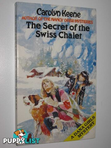 The Secret of the Swiss Chalet - Dana Girls Mystery #7  - Keene Carolyn - 1982