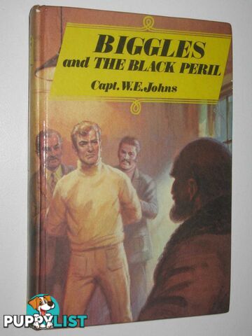 Biggles and the Black Peril  - Johns Captain W. E. - No date