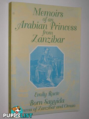 Memoirs of an Arabian Princess from Zanzibar  - Ruete Emily - 1996