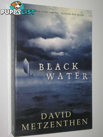 Black Water  - Metzenthen David - 2007