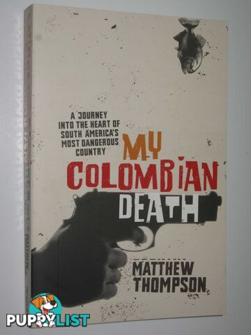 My Colombian Death  - Thompson Matthew - 2008