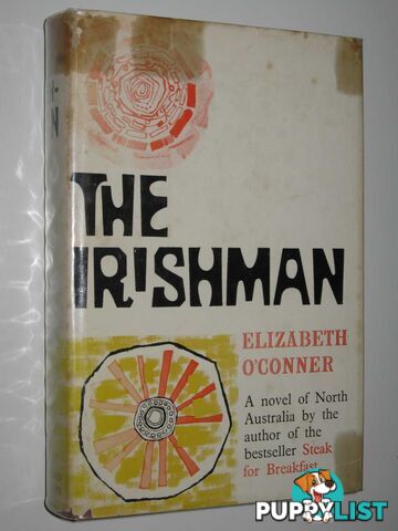 The Irishman : A Novel of Northern Australia  - O'Conner Elizabeth - 1960