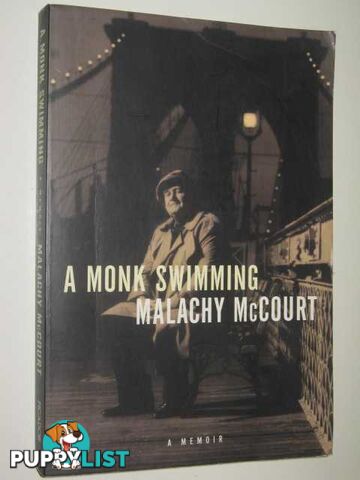 A Monk Swimming : A Memoir  - McCourt Malachy - 1998