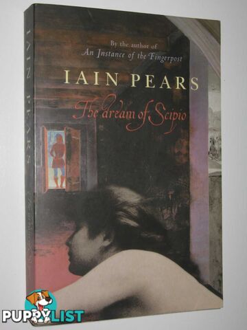 The Dream of Scipio  - Pears Iain - 2002