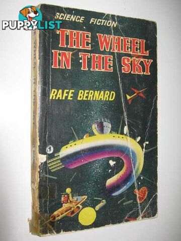 The Wheel in the Sky  - Bernard Rafe - No date