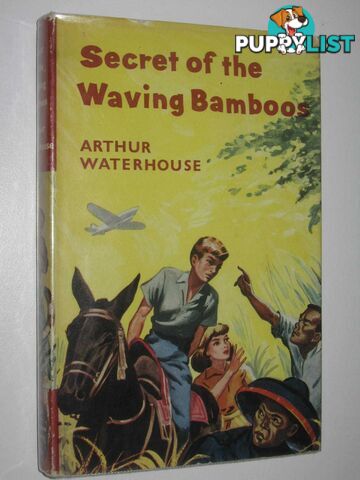 Secret of the Waving Bamboos  - Waterhouse Arthur