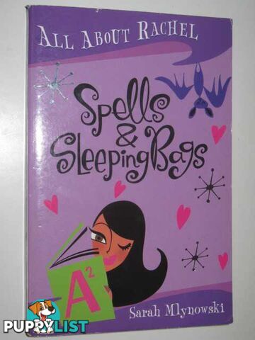 Spells and Sleeping Bags - All About Rachel Series #3  - Mlynowski Sarah - 2007