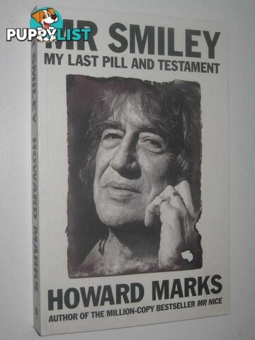 Mr Smiley : My Last Pill And Testament  - Marks Howard - 2015