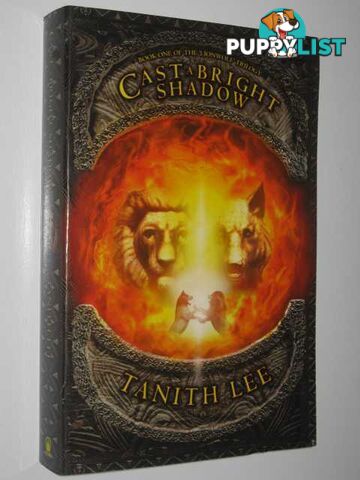 Cast a Bright Shadow - Lionwolf Trilogy #1  - Lee Tanith - 2004